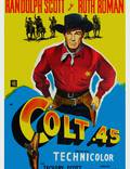 Постер из фильма "Кольт сорок пятого калибра" - 1
