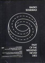 Part of the Weekend Never Dies