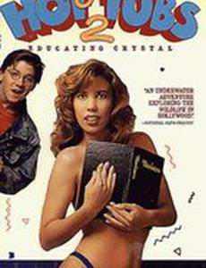 Hollywood Hot Tubs 2: Educating Crystal