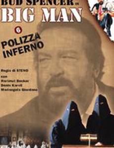 Big Man: Polizza inferno
