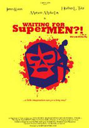 Waiting for SuperMEN?!