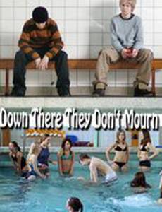 Там они не оплакивают покойников