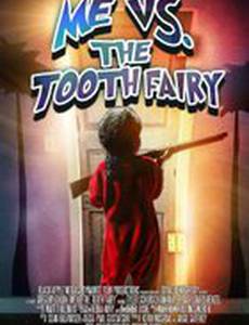 Me vs. the Tooth Fairy