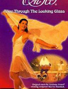 Fairy Tales on Ice: Alice Through the Looking Glass (видео)