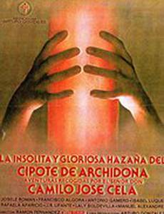 La insólita y gloriosa hazaña del cipote de Archidona