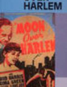 Moon Over Harlem