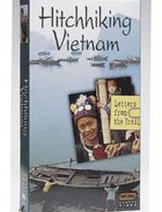 Hitchhiking Vietnam: Letters from the Trail