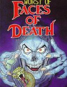 The Worst of Faces of Death