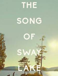 The Song of Sway Lake