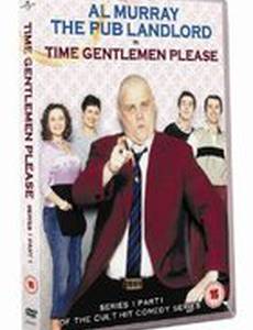 Time Gentlemen Please