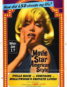 Movie Star, American Style or; LSD, I Hate You