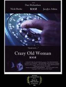 Crazy Old Woman