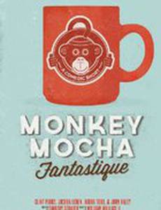Monkey Mocha Fantastique