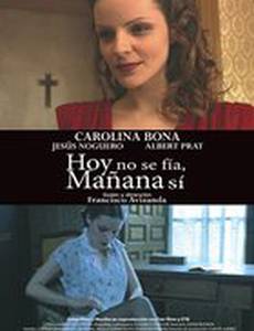 Hoy no se fía, mañana sí