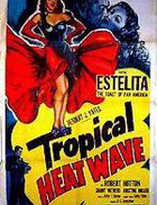 Tropical Heat Wave