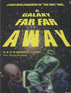 A Galaxy Far, Far Away