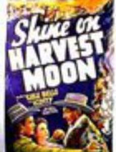 Shine On, Harvest Moon