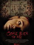 Постер из фильма "Come Back to Me" - 1