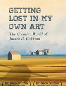 Getting Lost In My Own Art: The Creative World of James Bakkom