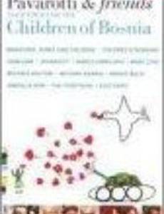 Pavarotti & Friends Together for the Children of Bosnia