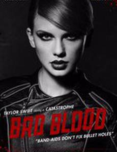 Taylor Swift: Bad Blood