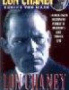 Lon Chaney: Behind the Mask