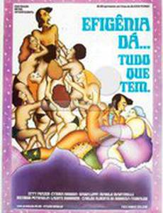 Efigênia Dá Tudo Que Tem