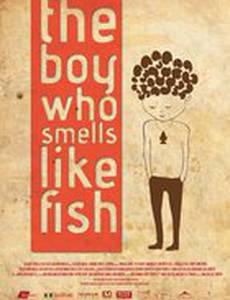 Мальчик, который пахнет как рыба