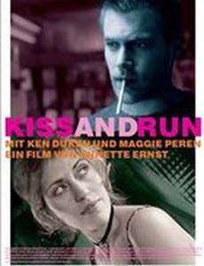 Kiss and Run