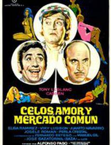 Celos, amor y Mercado Común