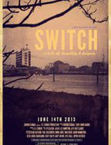 Switch: A Tale of Humility & Despair