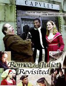 Romeo & Juliet Revisited