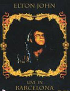 Elton John: Live in Barcelona (видео)