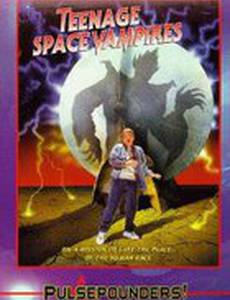 Teenage Space Vampires