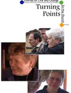 Turning Points Stories of Life and Change in the Church