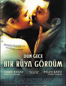 Dün gece bir rüya gördüm