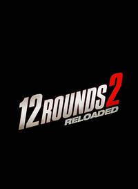 Постер 12 раундов: Перезагрузка (видео)