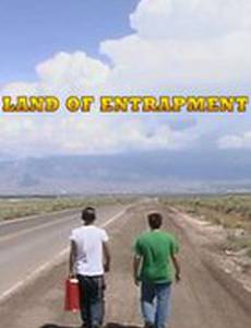 Land of Entrapment