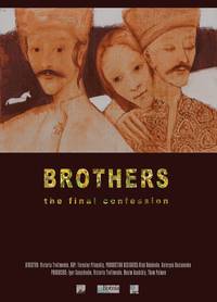 Постер Братья. Последняя исповедь