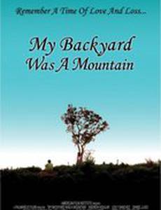 My Backyard Was a Mountain