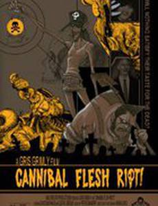 Cannibal Flesh Riot (видео)