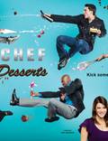 Постер из фильма "Top Chef: Just Desserts" - 1