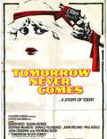 Постер из фильма "Завтра не наступит никогда" - 1