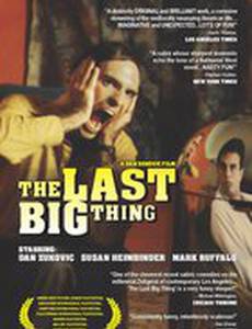 The Last Big Thing