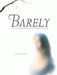 Barely (видео)