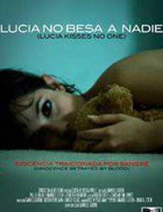 Lucia no besa a nadie