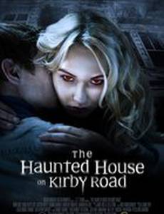 The Haunted House on Kirby Road