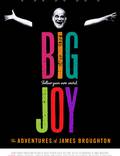 Постер из фильма "Big Joy: The Adventures of James Broughton" - 1