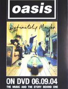 Oasis: Definitely Maybe (видео)