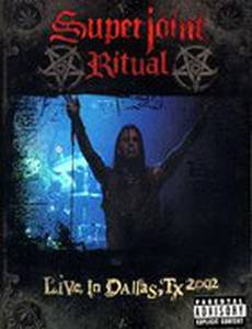 Superjoint Ritual: Live in Dallas, Texas (видео)
